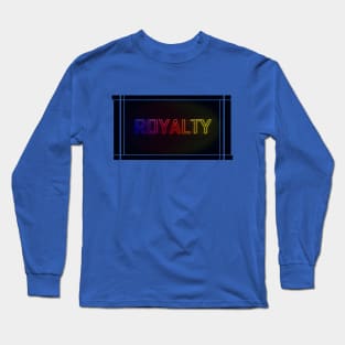 Royalty Long Sleeve T-Shirt